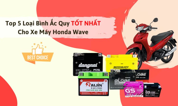Top 5 loại bình ắc quy TỐT NHẤT cho xe máy Honda Wave [KÈM GIÁ]