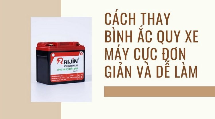 Cách thay bình ắc quy xe máy cực đơn giản và dễ làm